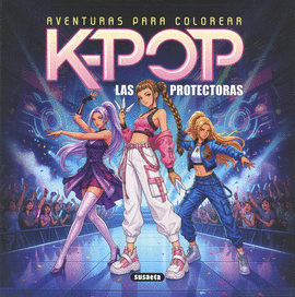 K-POP. LAS PROTECTORAS
