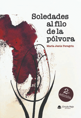 SOLEDADES AL FILO DE LA POLVORA