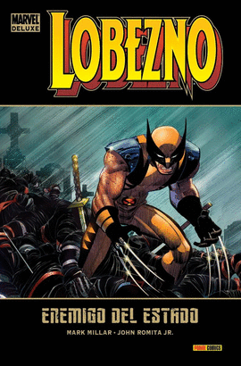 LOBEZNO 01 ENEMIGO DEL ESTADO MARVEL DELUXE