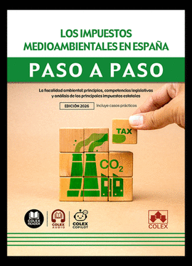 IMPUESTOS MEDIOAMBIENTALES EN ESPAÑA PASO A PASO LOS