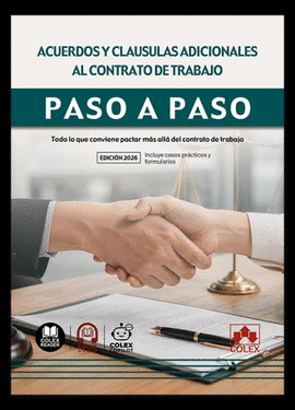 ACUERDOS Y CLAUSULAS ADICIONALES AL CONTRATO DE TRABAJO PASO A PASO