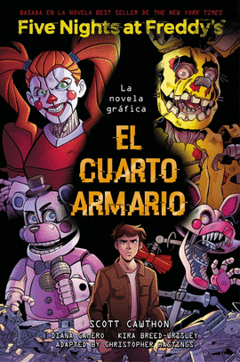 FIVE NIGHTS AT FREDDYS LA NOVELA GRAFICA EL CUARTO ARMARIO