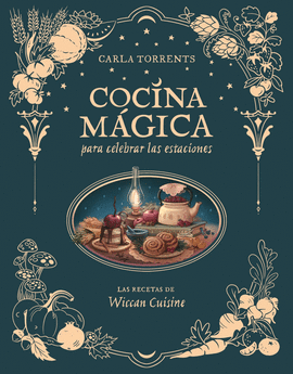 COCINA MAGICA PARA CELEBRAR LAS ESTACIONES