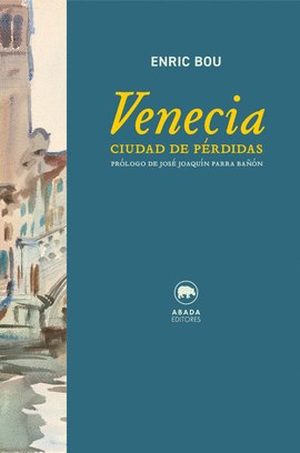 VENECIA CIUDAD DE PERDIDAS