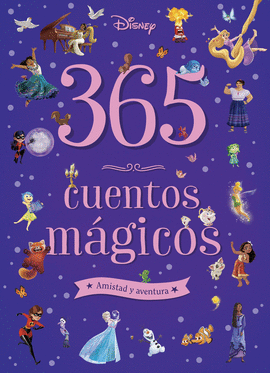 365 CUENTOS MÁGICOS AMISTAD Y AVENTURA