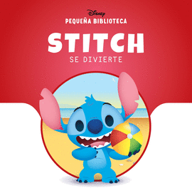 PEQUEÑA BIBLIOTECA DISNEY STITCH SE DIVIERTE