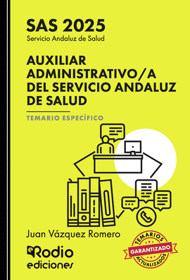 AUXILIAR ADMINISTRATIVO A DEL SERVICIO ANDALUZ DE SALUD. SAS 2025. TEMARIO ESPEC