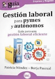 GUIA BURROS GESTION LABORAL PARA PYMES Y AUTONOMOS