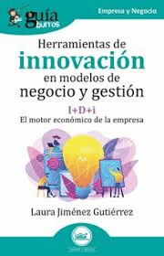 GUIA BURROS HERRAMIENTAS DE INNOVACION EN MODELOS DE NEGOCIO Y GESTION