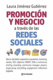 PROMOCION Y NEGOCIO A TRAVES DE LAS REDES SOCIALES
