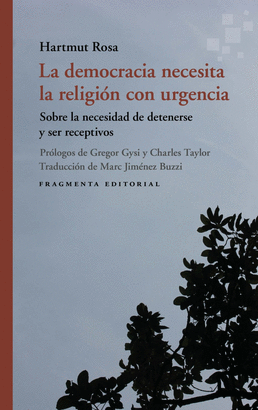 DEMOCRACIA NECESITA LA RELIGIÓN CON URGENCIA LA
