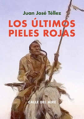 ULTIMOS PIELES ROJAS LOS