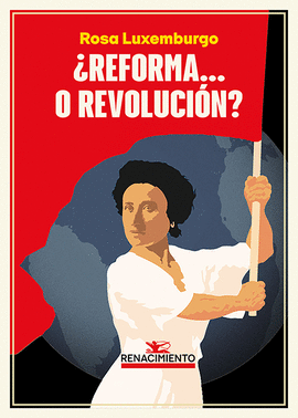 REFORMA O REVOLUCION