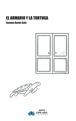 ARMARIO Y LA TORTUGA EL