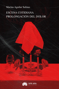 ESCENA COTIDIANA. PROLONGACIÓN DEL DOLOR.