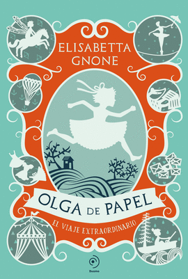 OLGA DE PAPEL EL VIAJE EXTRAORDINARIO