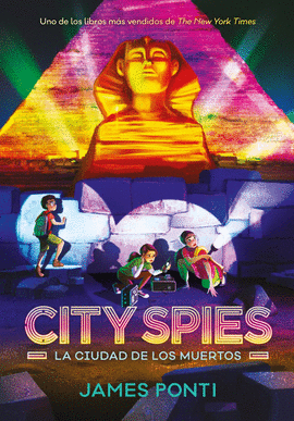 CITY SPIES LA CIUDAD DE LOS MUERTOS
