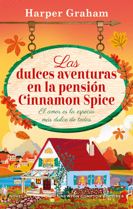 DULCES AVENTURAS EN LA PENSION CINNAMON SPICE LAS