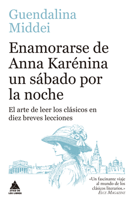 ENAMORARSE DE ANNA KARENINA UN SABADO POR LA NOCHE