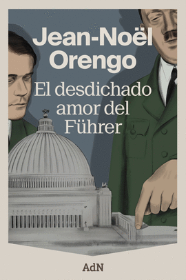 DESDICHADO AMOR DEL FUHRER EL