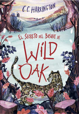 SECRETO DEL BOSQUE DE WILDOAK EL