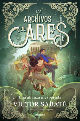 ARCHIVOS DE ARES 02 UNA ALIANZA INESPERADA LOS