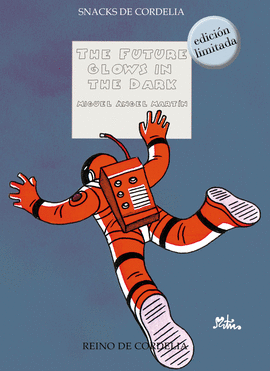 FUTURE GLOWS IN THE DARK THE