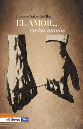 AMOR  EN LAS MANOS EL