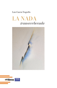 NADA TRANSVERBERADA LA