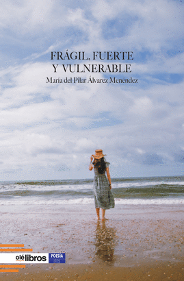 FRÁGIL FUERTE Y VULNERABLE