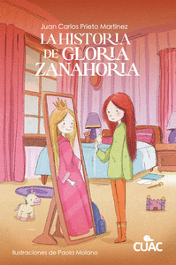 HISTORIA DE GLORIA ZANAHORIA LA