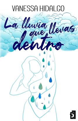 LLUVIA QUE LLEVAS DENTRO LA