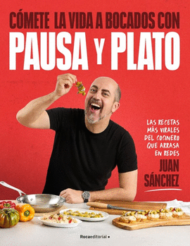 COMETE LA VIDA A BOCADOS CON PAUSA Y PLATO