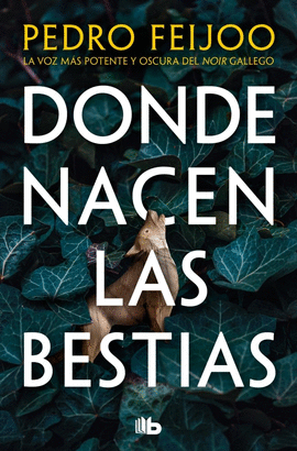 DONDE NACEN LAS BESTIAS