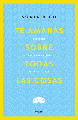 TE AMARAS SOBRE TODAS LAS COSAS