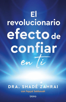 REVOLUCIONARIO EFECTO DE CONFIAR EN TI EL