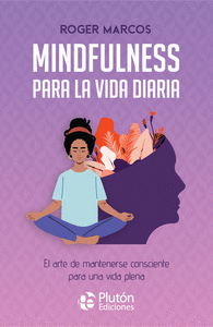 MINDFULNESS PARA LA VIDA DIARIA