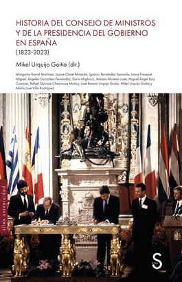 HISTORIA DEL CONSEJO DE MINISTROS Y DE LA PRESIDENCIA DE GOBIERNO EN ESPAÑA