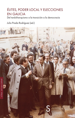 ELITES PODER LOCAL Y ELECCIONES EN GALICIA