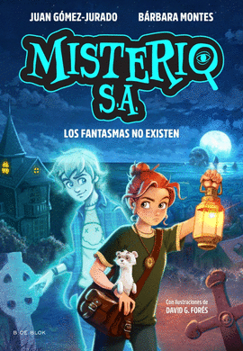 MISTERIO SA 01 LOS FANTASMAS NO EXISTEN