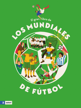 GRAN LIBRO DE LOS MUNDIALES DE FUTBOL EL