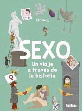 SEXO UN VIAJE A TRAVES DE LA HISTORIA