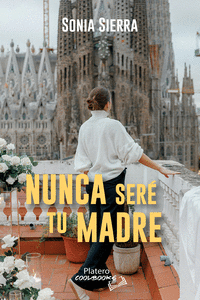 NUNCA SERE TU MADRE