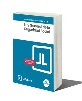 LEY GENERAL DE LA SEGURIDAD SOCIAL 2025