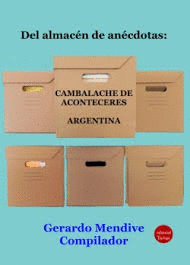 DEL ALMACEN DE ANECDOTAS CAMBALACHE DE ACONTECERES ARGENTINA