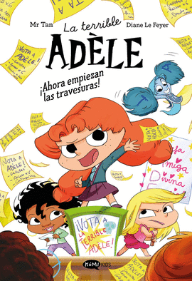 TERRIBLE ADELE NOVELA N 02 AHORA EMPIEZAN LAS TRAVESURAS LA
