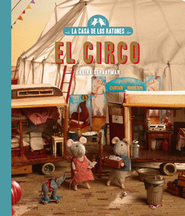 CASA DE LOS RATONES EL CIRCO LA