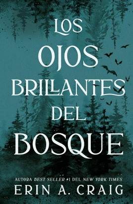 OJOS BRILLANTES DEL BOSQUE LOS