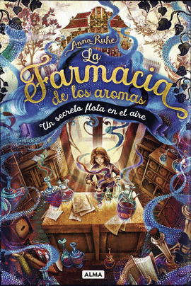 FARMACIA DE LOS AROMAS 1 UN SECRETO FLOTA EN EL AIRE