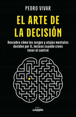 ARTE DE LA DECISION EL